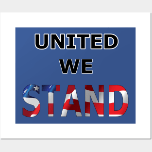 United we stand Posters and Art